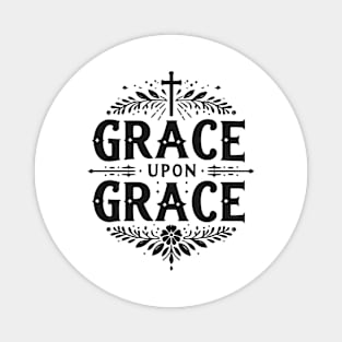 Grace Upon Grace Magnet